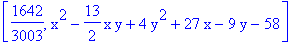 [1642/3003, x^2-13/2*x*y+4*y^2+27*x-9*y-58]